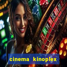 cinema kinoplex norte shopping